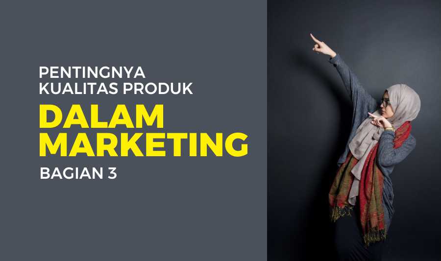 produk yang berkualitas
